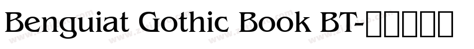 Benguiat Gothic Book BT字体转换